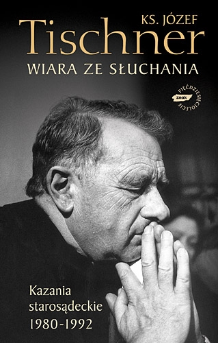 Image of Wiara ze słuchania. Kazania starosądeckie 1980-1992