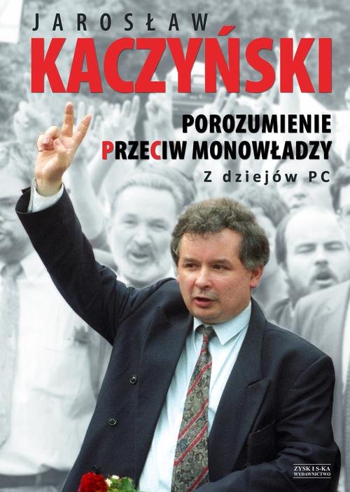 Image of Porozumienie przeciw monowładzy. Z dziejów PC