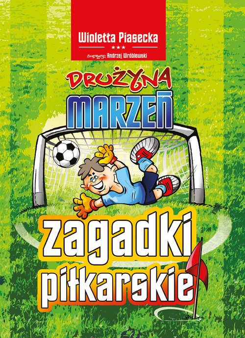 Image of Zagadki piłkarskie Drużyna marzeń