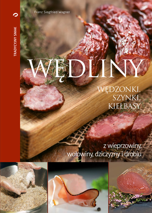 Image of Wędliny wędzonki, szynki, kiełbasy z wieprzowiny, wołowiny, dziczyzny i drobiu
