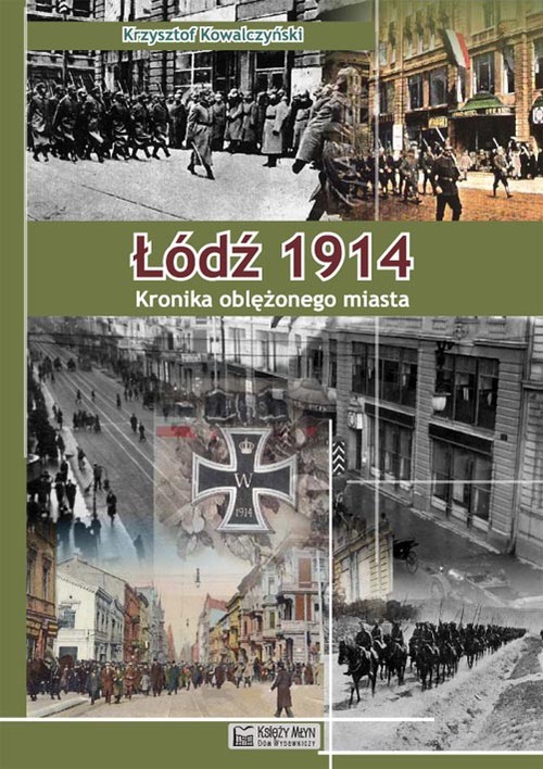 Image of Łódź 1914 Kronika oblężonego miasta