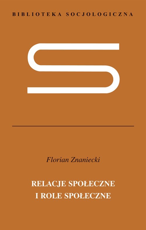 Image of Relacje społeczne i role społeczne Nieukończona socjologia systematyczna
