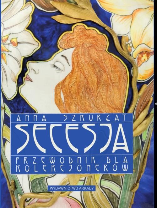 Image of Secesja Przewodnik dla kolekcjonerów