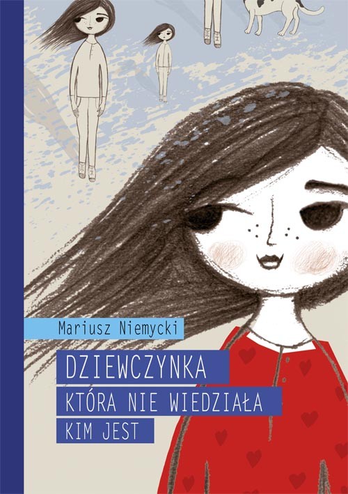 Image of Dziewczynka która nie wiedziała kim jest