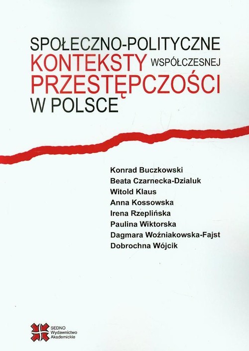 Image of Społeczno-polityczne konteksty współczesnej przestępczości w Polsce