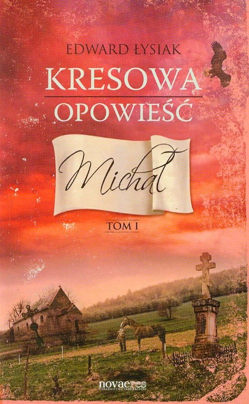 Image of Kresowa opowieść Tom 1 Michał