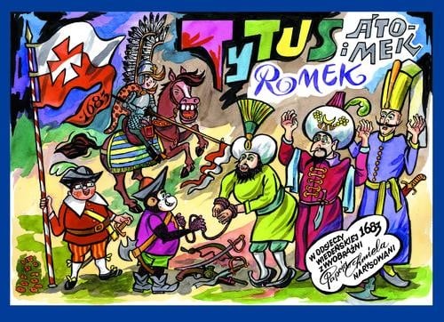 Image of Tytus Romek i Atomek w odsieczy wiedeńskiej 1683 roku