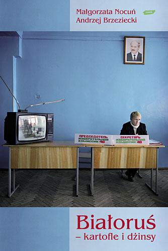 Image of Białoruś: kartofle i dżinsy