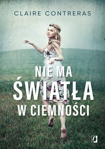 Image of Nie ma światła w ciemności. Ciemność. Tom 1