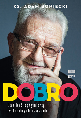 Image of Dobro. Jak być optymistą w trudnych czasach