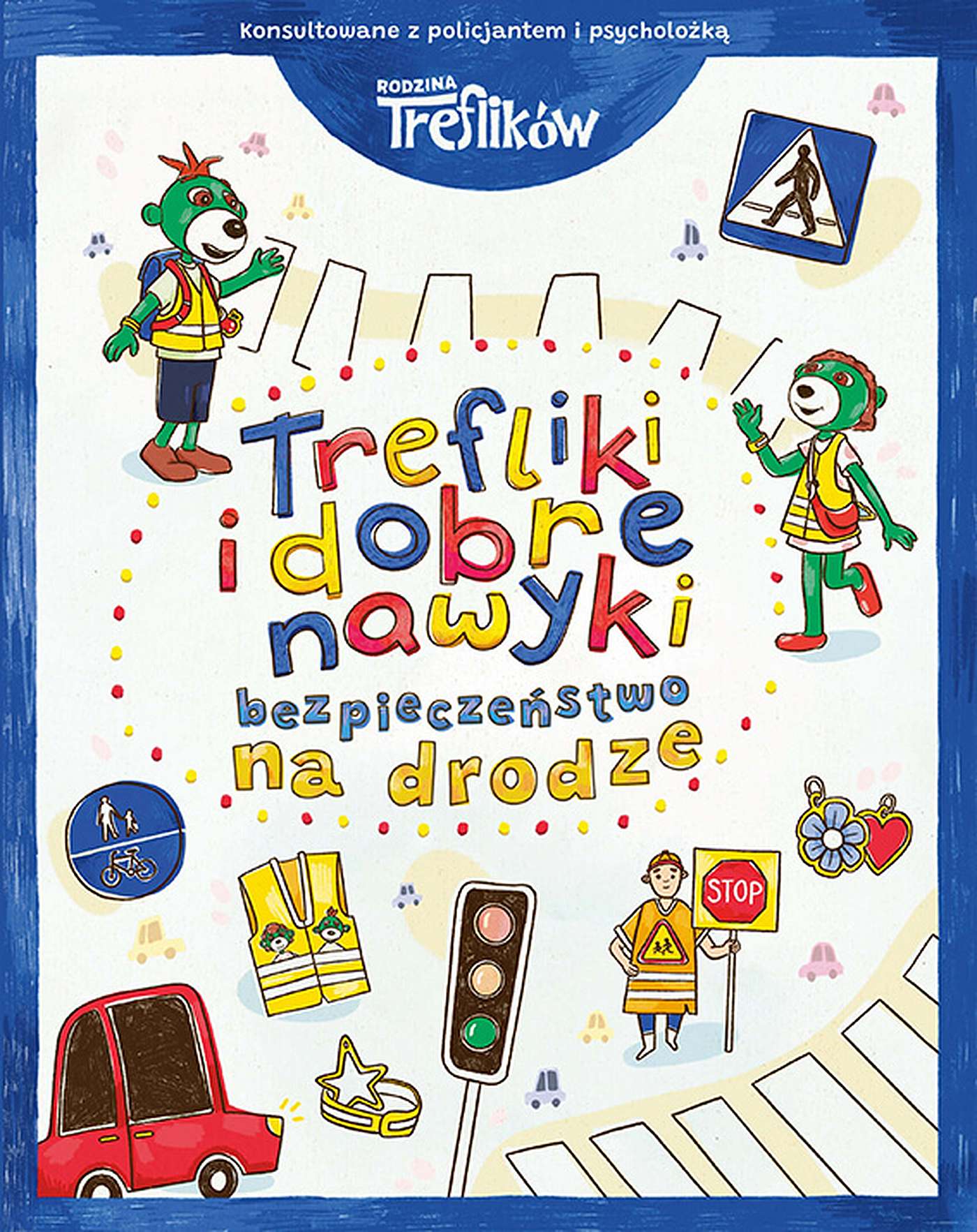 Image of Bezpieczeństwo na drodze. Trefliki i dobre nawyki. Rodzina Treflików