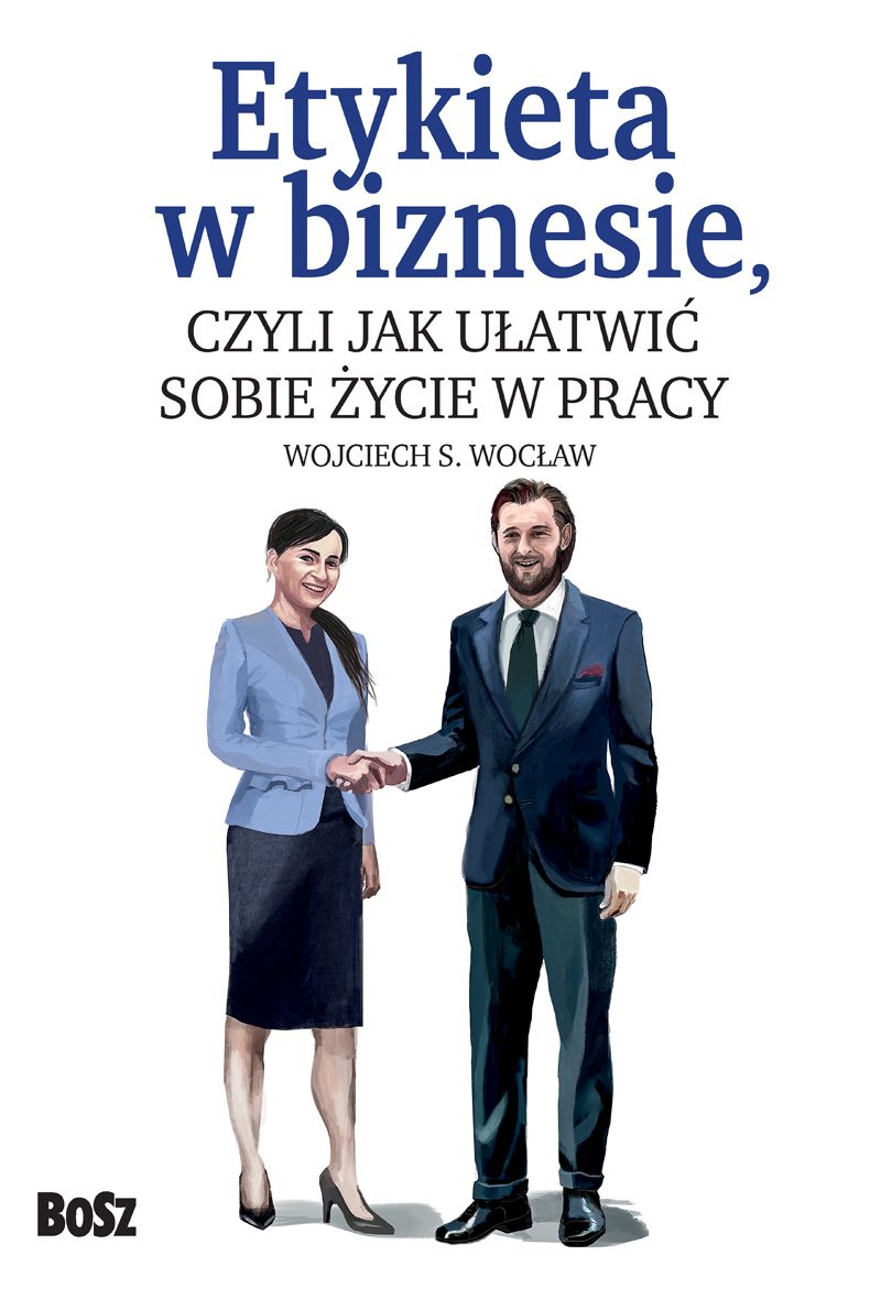 Image of Etykieta w biznesie,. czyli jak ułatwić sobie życie w pracy