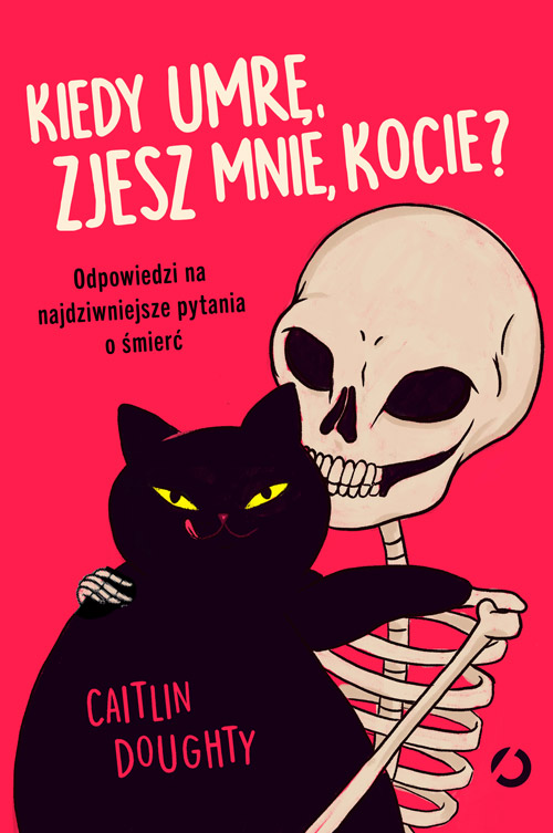 Image of Kiedy umrę, zjesz mnie, kocie?