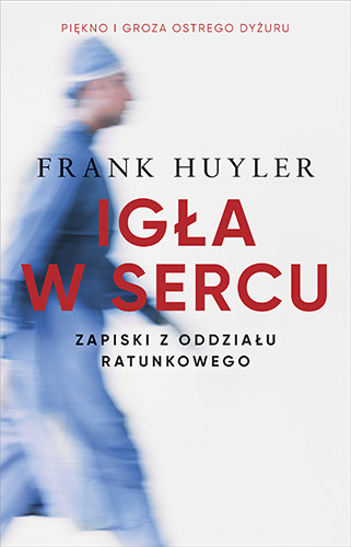 Image of Igła w sercu. Zapiski z oddziału ratunkowego