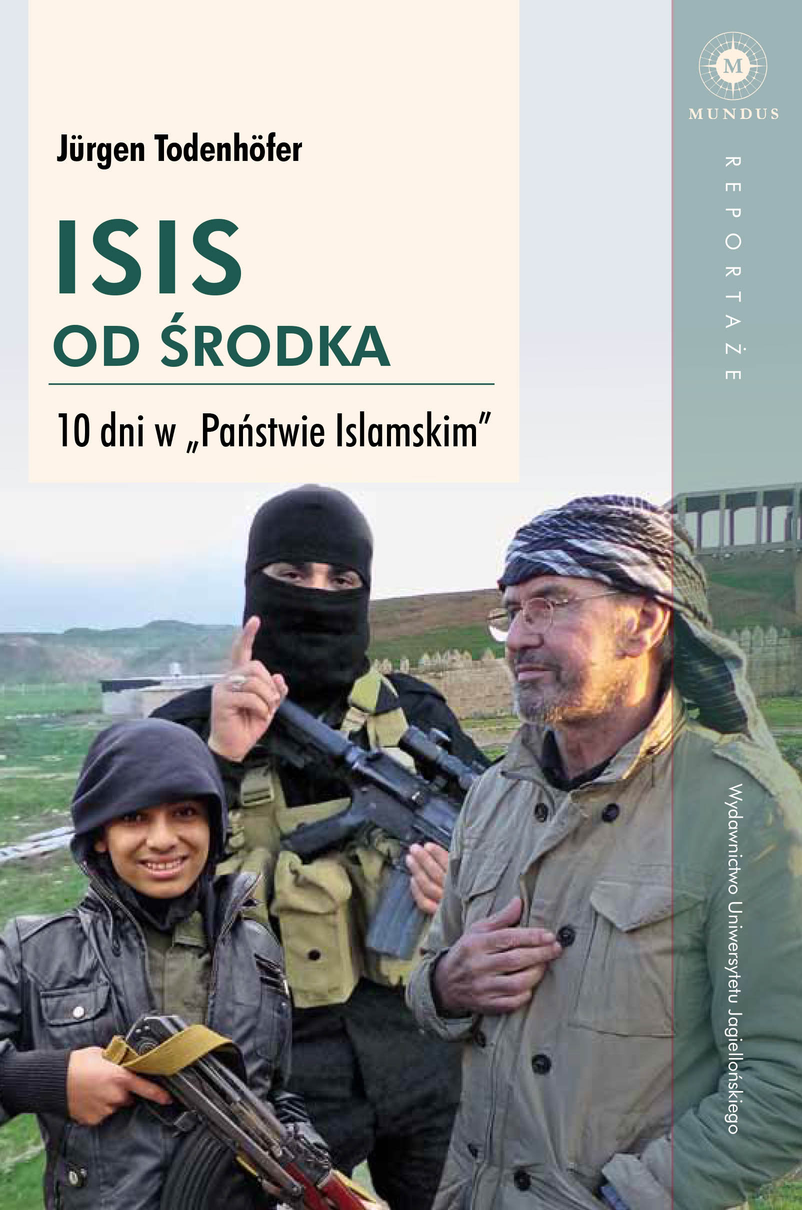 Image of ISIS od środka. 10 dni w "Państwie Islamskim"