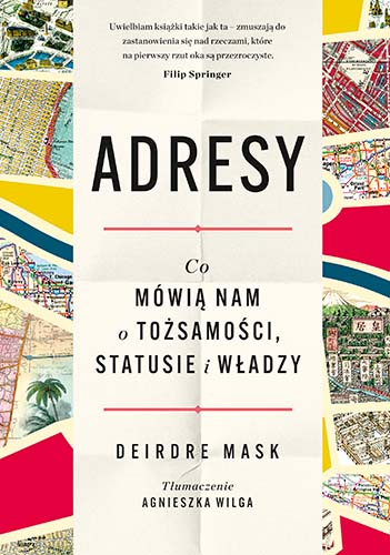 Image of Adresy. Co mówią nam o tożsamości, statusie i władzy