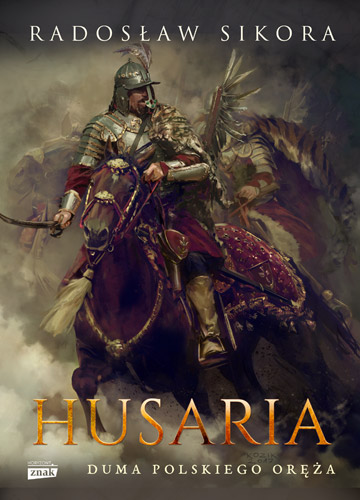 Image of Husaria. Duma polskiego oręża