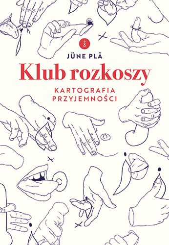Image of Klub rozkoszy. Kartografia przyjemności