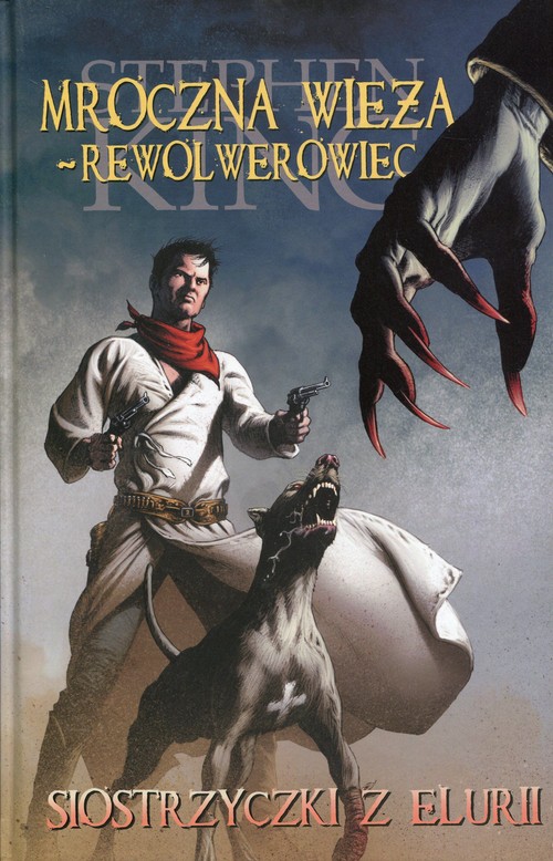 Image of Mroczna Wieża. Rewolwerowiec Tom 7 Siostrzyczki z E