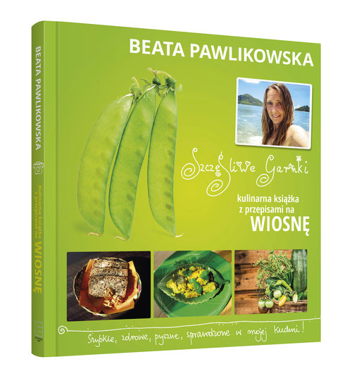 Image of Szczęśliwe garnki. Kulinarne przepisy na wiosnę