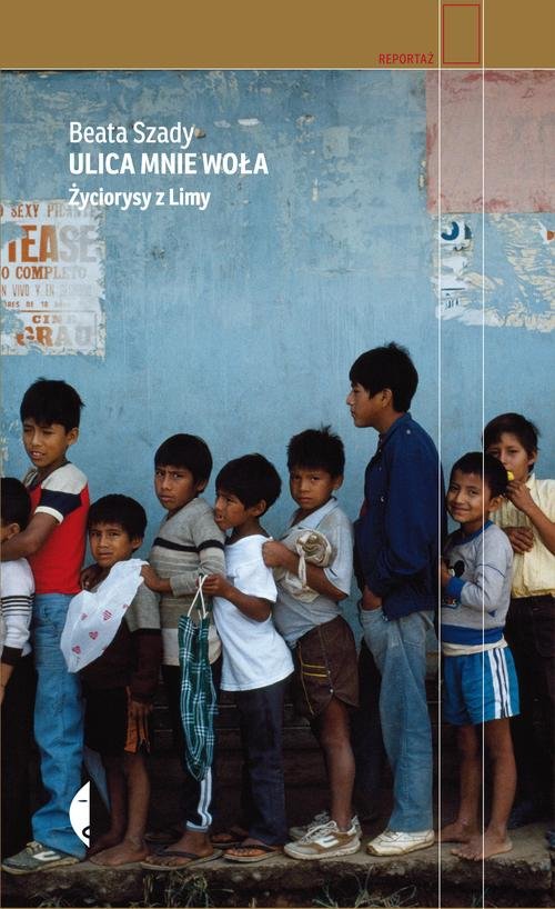 Image of Ulica mnie woła. Życiorysy z Limy