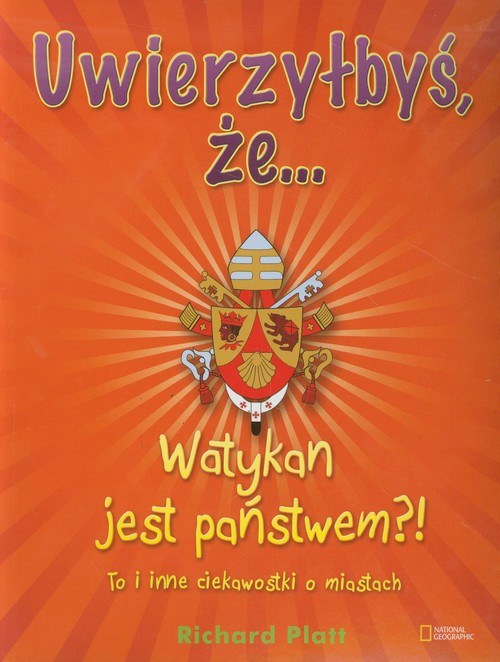 Image of Uwierzyłbyś że Watykan jest państwem. To i inne ciekawostki o miastach