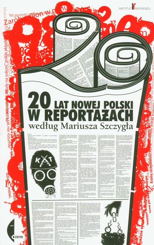 Image of 20 lat nowej Polski w reportażach według Mariusza Szczygła