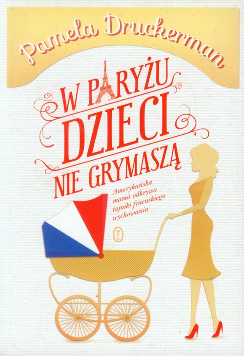 Image of W Paryżu dzieci nie grymaszą