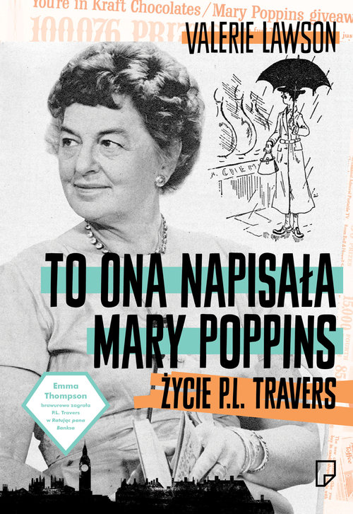 Image of To ona napisała Mary Poppins. Życie P. L. Travers