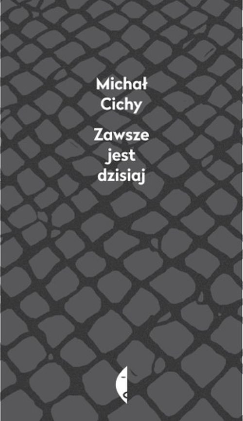 Image of Zawsze jest dzisiaj