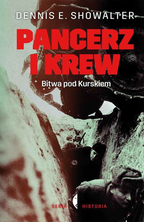 Image of Pancerz i krew. Bitwa pod Kurskiem