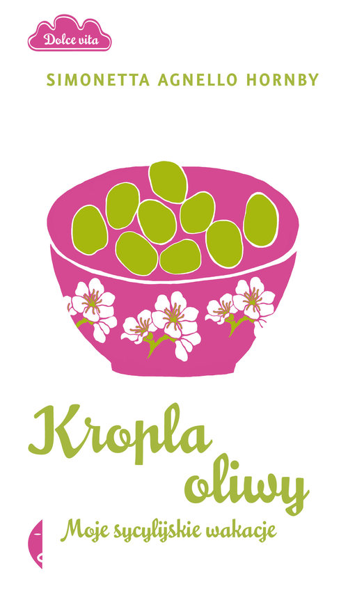 Image of Kropla oliwy. Moje sycylijskie wakacje