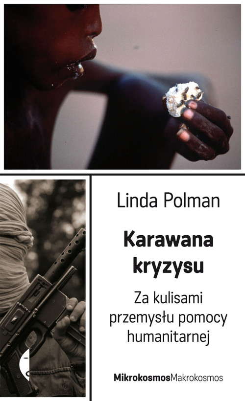 Image of Karawana kryzysu. Za kulisami przemysłu pomocy humanitarnej