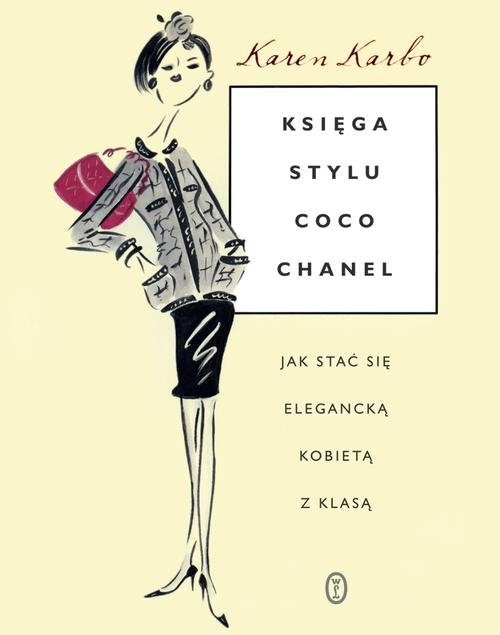 Image of Księga stylu Coco Chanel. Jak stać się elegancką kobietą z klasą