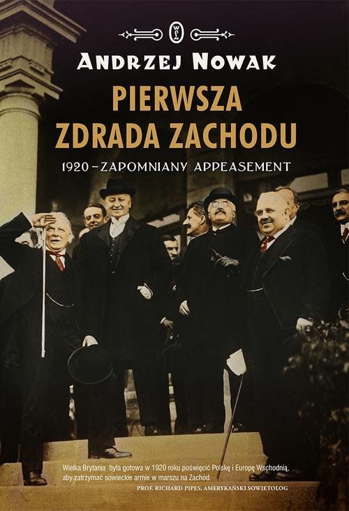 Image of Pierwsza zdrada Zachodu. 1920 - zapomniany appeasement