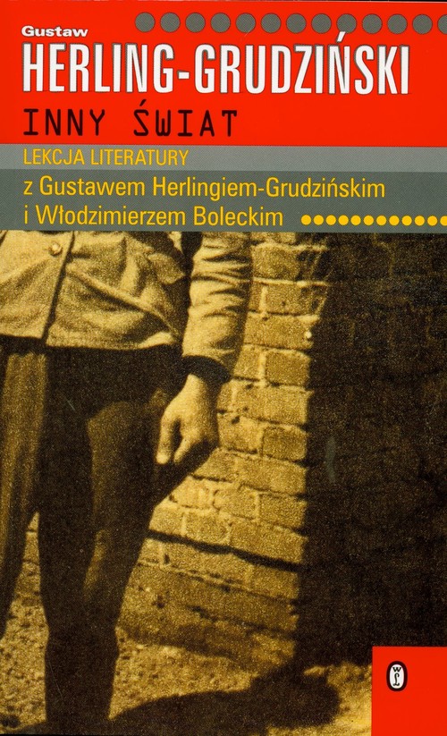 Image of Inny świat. Lekcja literatury z Gustawem Herlingiem - Grudzińskim i Włodzimierzem Boleckim