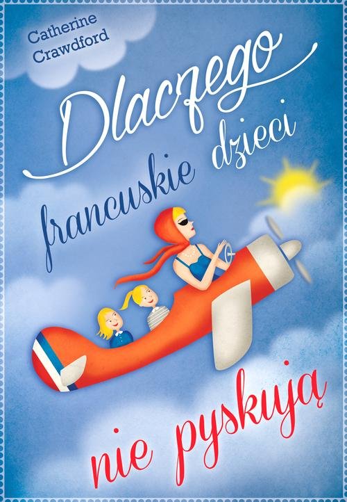 Image of Dlaczego francuskie dzieci nie pyskują