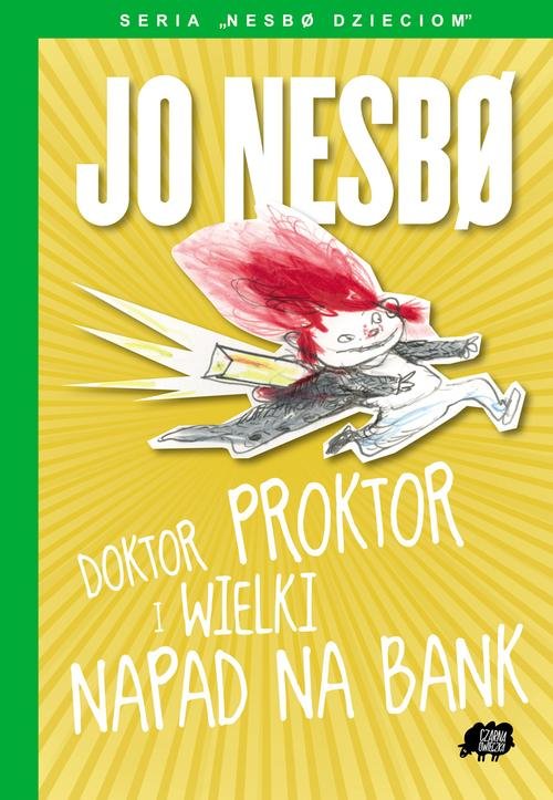 Image of Nesbo dzieciom 4. Doktor Proktor i wielki napad na bank