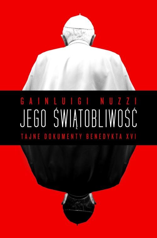 Image of Jego świątobliwość. Tajne dokumenty Benedykta XVI
