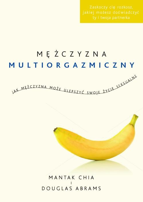 Image of Mężczyzna multiorgazmiczny. Jak mężczyzna może ulepszyć swoje życie seksualne