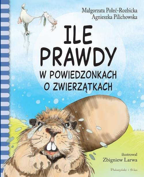 Image of Ile prawdy w powiedzonkach o zwierzątkach