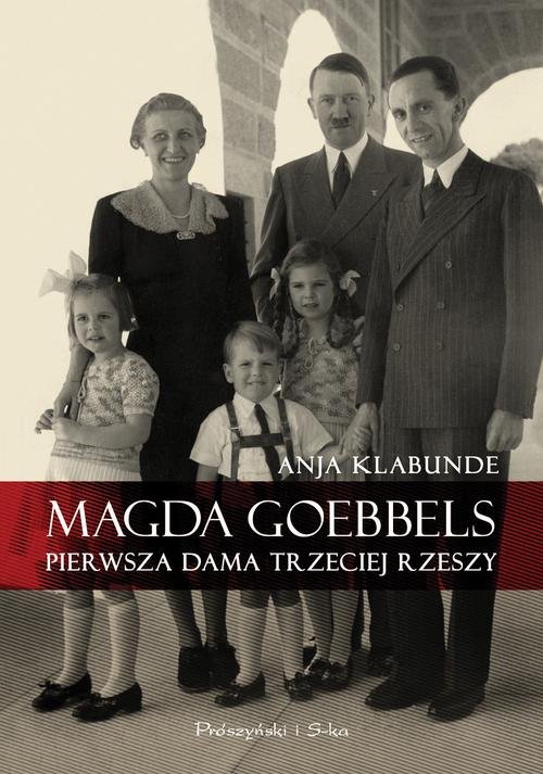 Image of Magda Goebbels. Pierwsza dama Trzeciej Rzeszy