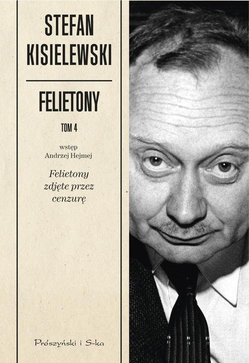 Image of Felietony. Tom 4. Felietony zdjęte przez cenzurę