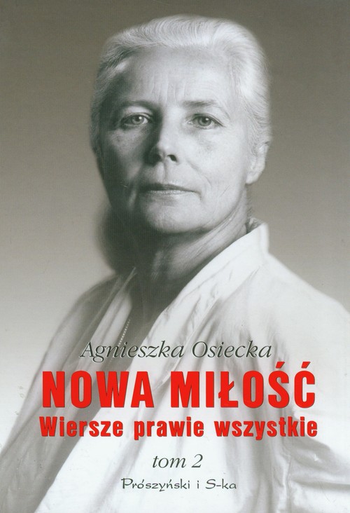 Image of Nowa miłość. Wiersze prawie wszystkie. Tom 2