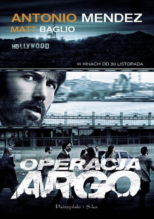 Image of Operacja argo. Jedna z najbardziej brawurowych akcji ratunkowych w historii CIA i Hollywood