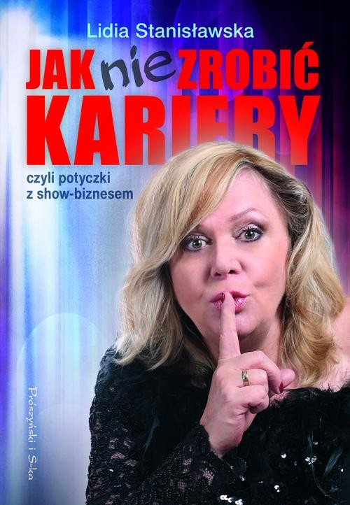 Image of Jak nie zrobić kariery, czyli potyczki z show-biznesem
