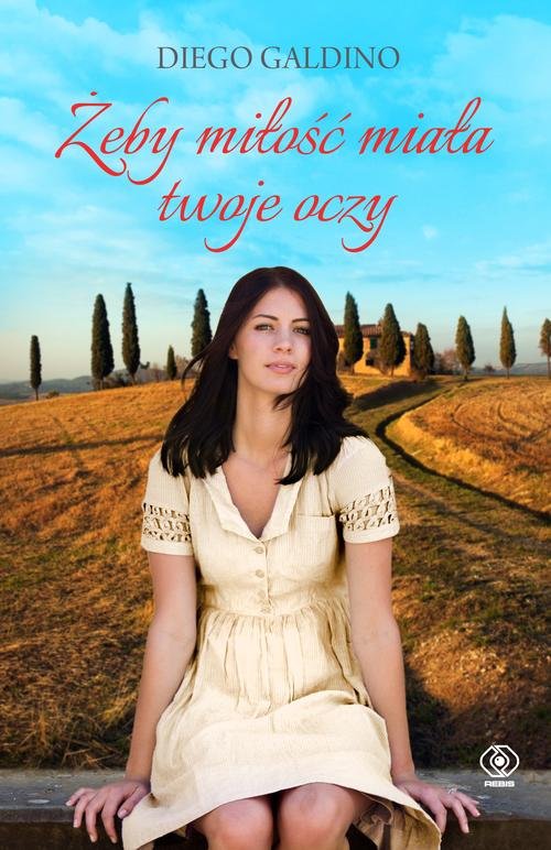 Image of Żeby miłość miała twoje oczy