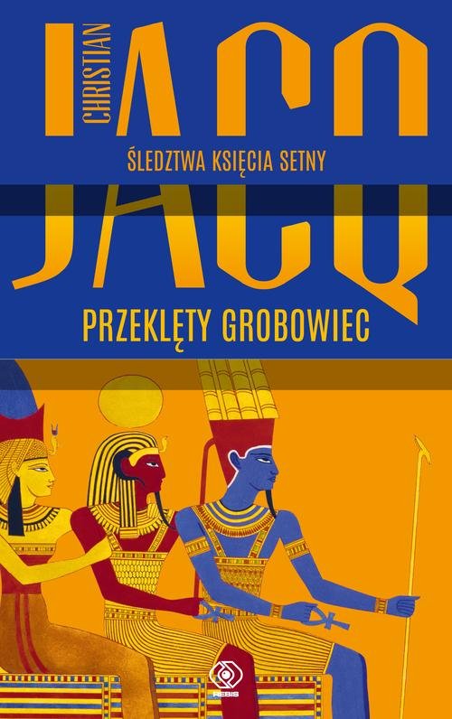 Image of Śledztwa księcia Setny. Tom 1. Przeklęty grobowiec