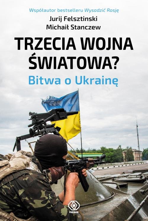 Image of Trzecia wojna światowa? Bitwa o Ukrainę