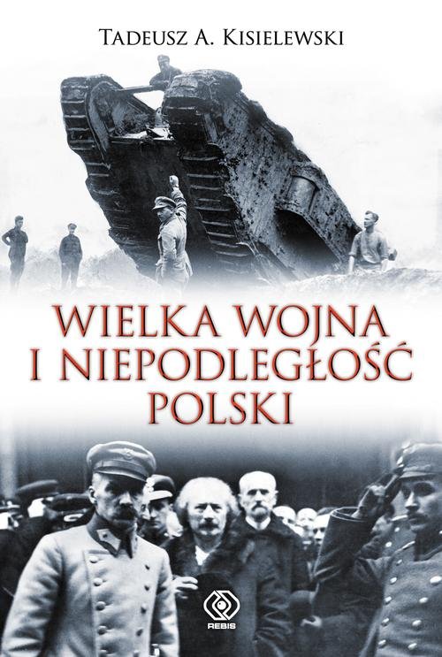 Image of Wielka Wojna i niepodległość Polski